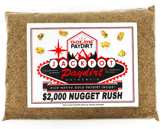 *BOGO* Jackpot '$2K NUGGET RUSH' Gold Paydirt - Jackpot Paydirt