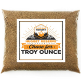 Nugget Reserve 'CHASE FOR TROY OUNCE' - Gold Panning Paydirt