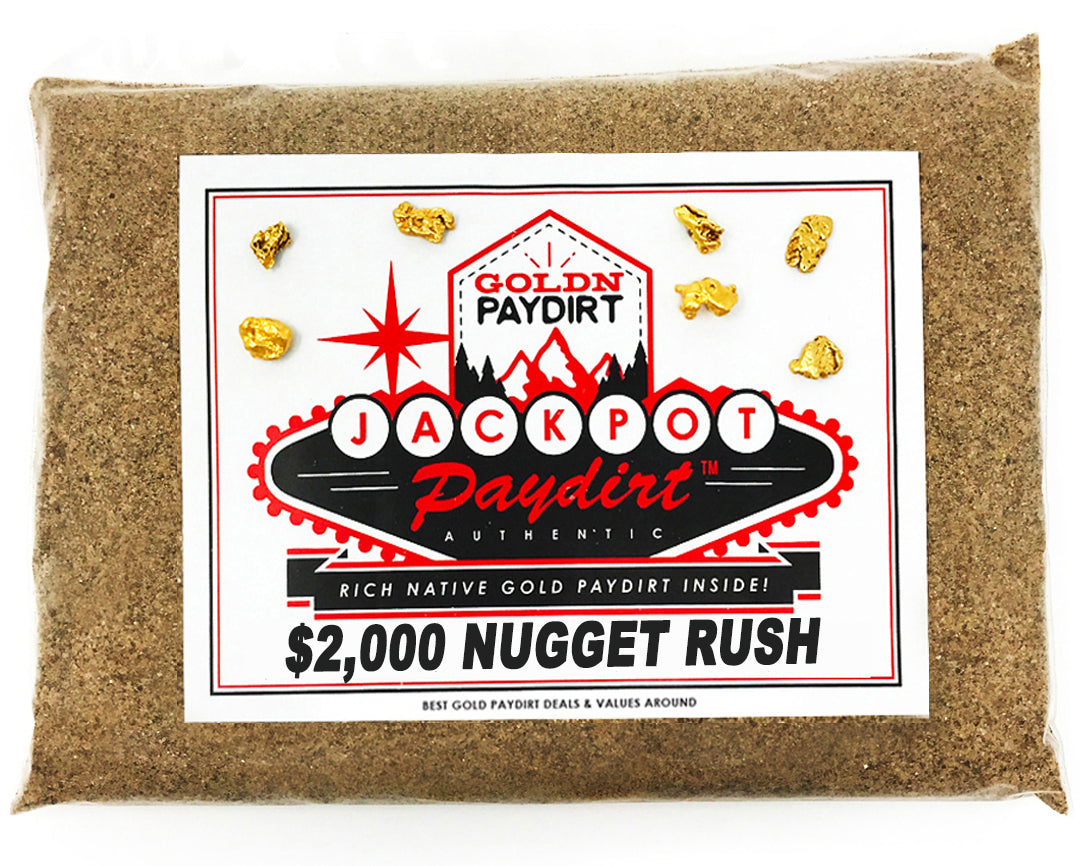 '$2K NUGGET RUSH' Gold Paydirt - *1 in 50 Bags Contains a Nugget Valued $2,000* - Jackpot Paydirt